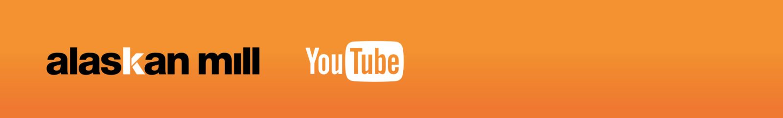 alaskan mill youtube
